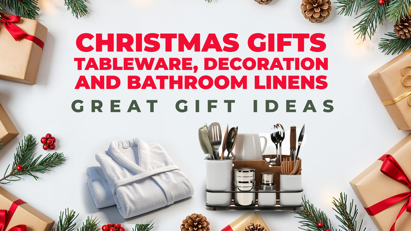 Christmas Gifts, Tableware, Decoration, and Bathroom Linens – Great Gift Ideas